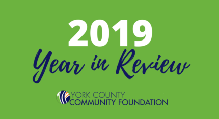 York County Community Foundation Awards  $6.7 Million in Grants in 2019