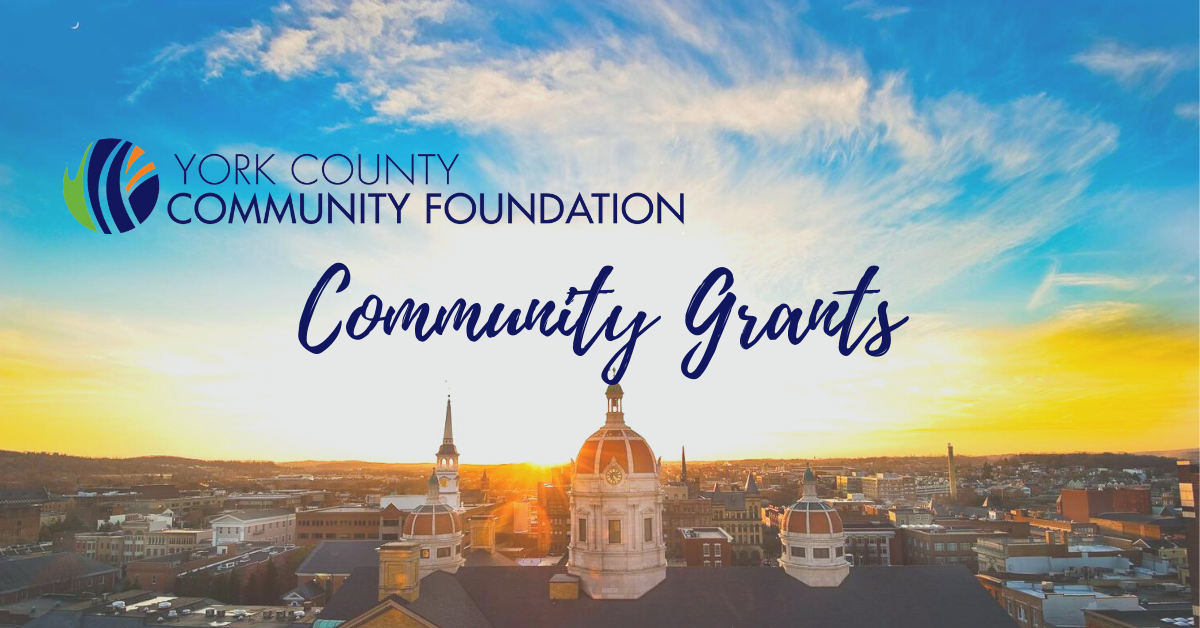 York County Community Foundation Awards First Round of Grants Scored by Community Grant Readers