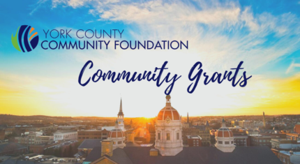 York County Community Foundation Awards First Round of Grants Scored by Community Grant Readers