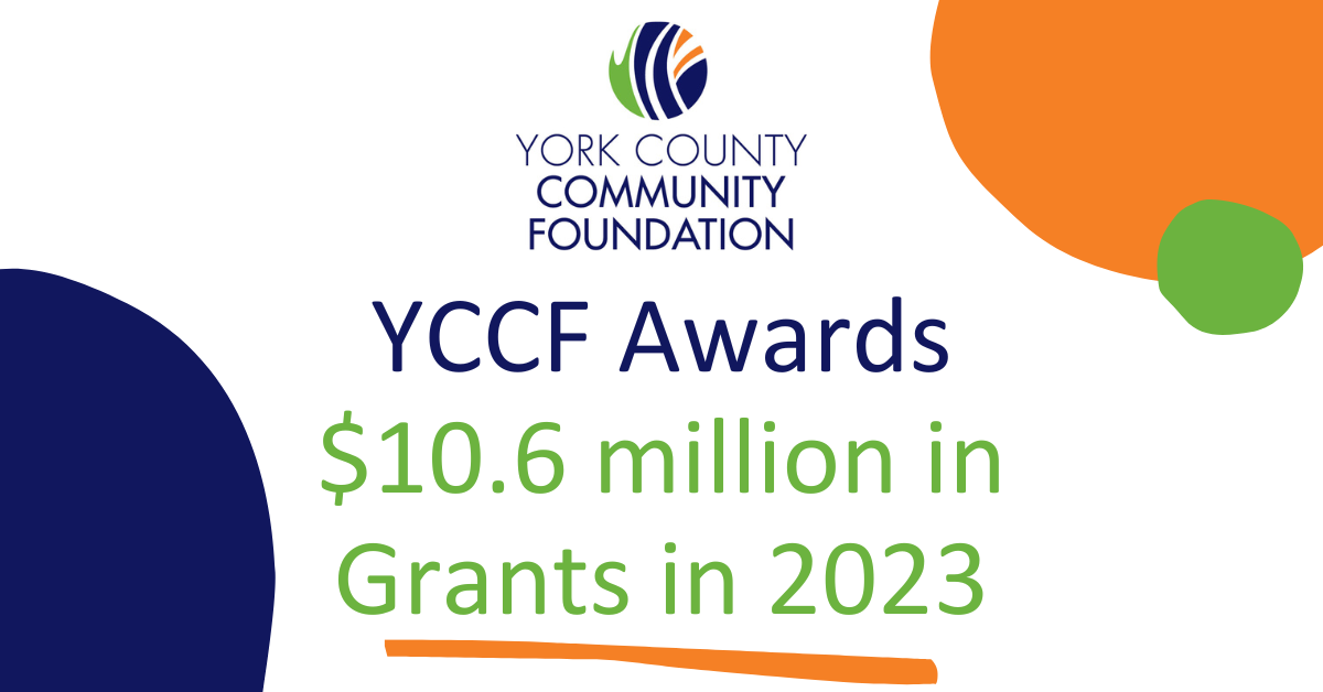 York County Community Foundation Awards Over $10.6 Million in Grants in 2023