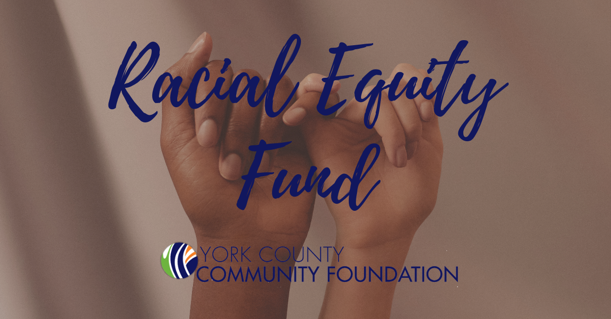 York County Community Foundation’s Racial Equity Fund Awards $60,000 in Grants to Two Local Organizations