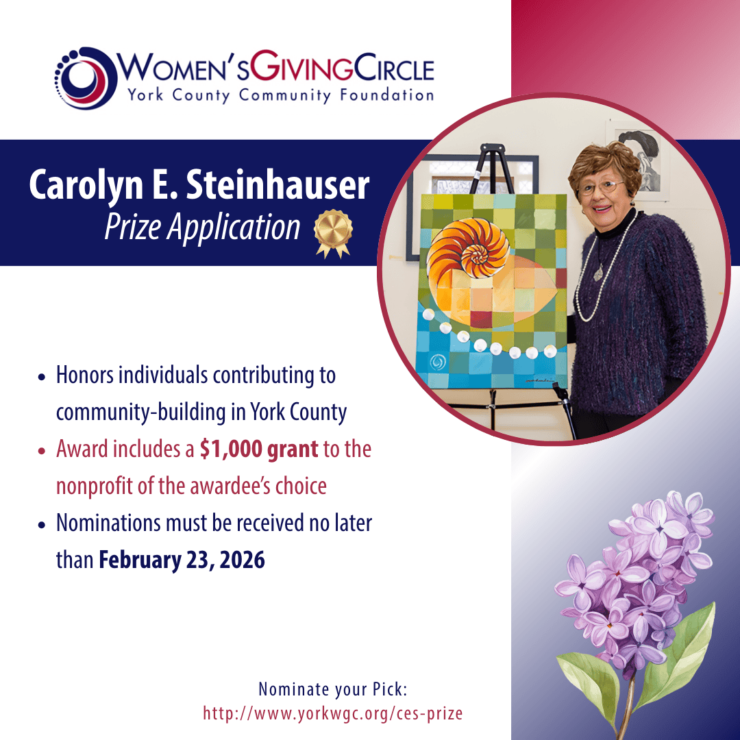 Women’s Giving Circle of York County Community Foundation Seeks Nominations for Carolyn Eyster Steinhauser Prize Award