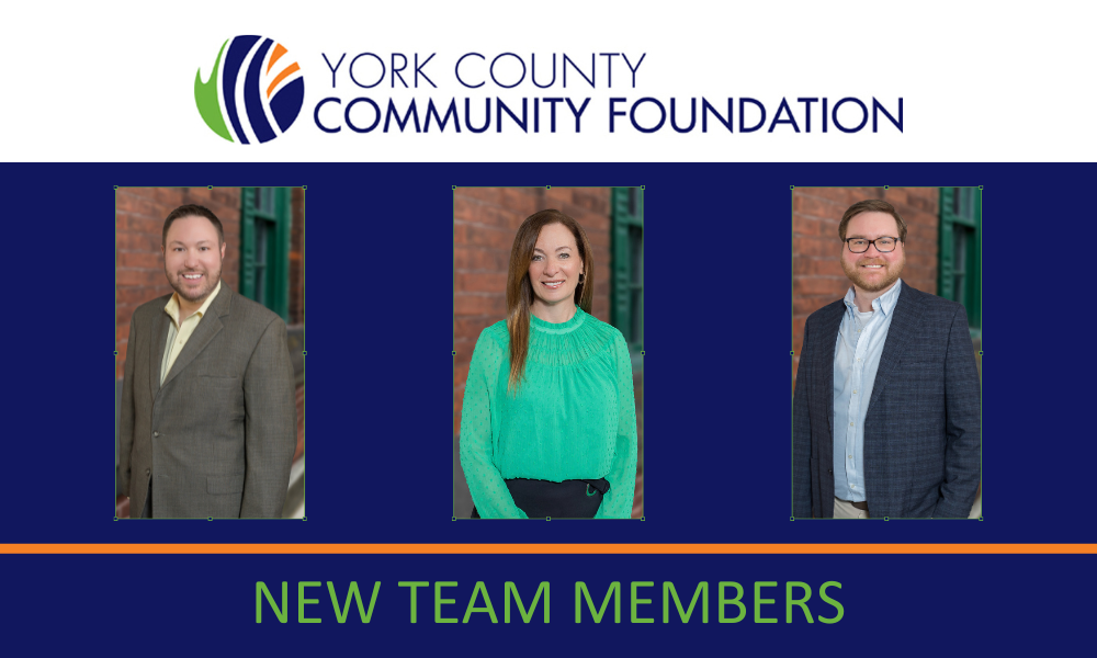 York County Community Foundation Welcomes Three New Team Members